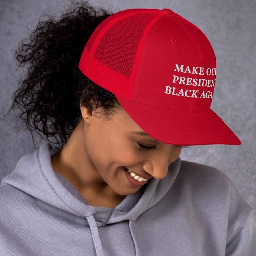 Make Our President Black Again Trucker Cap