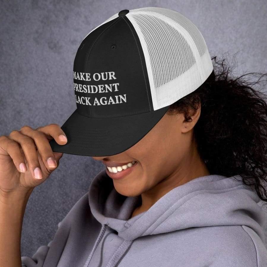 Make Our President Black Again Trucker Cap