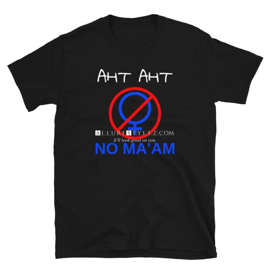 No Maam Short-Sleeve Unisex T-Shirt Black / S
