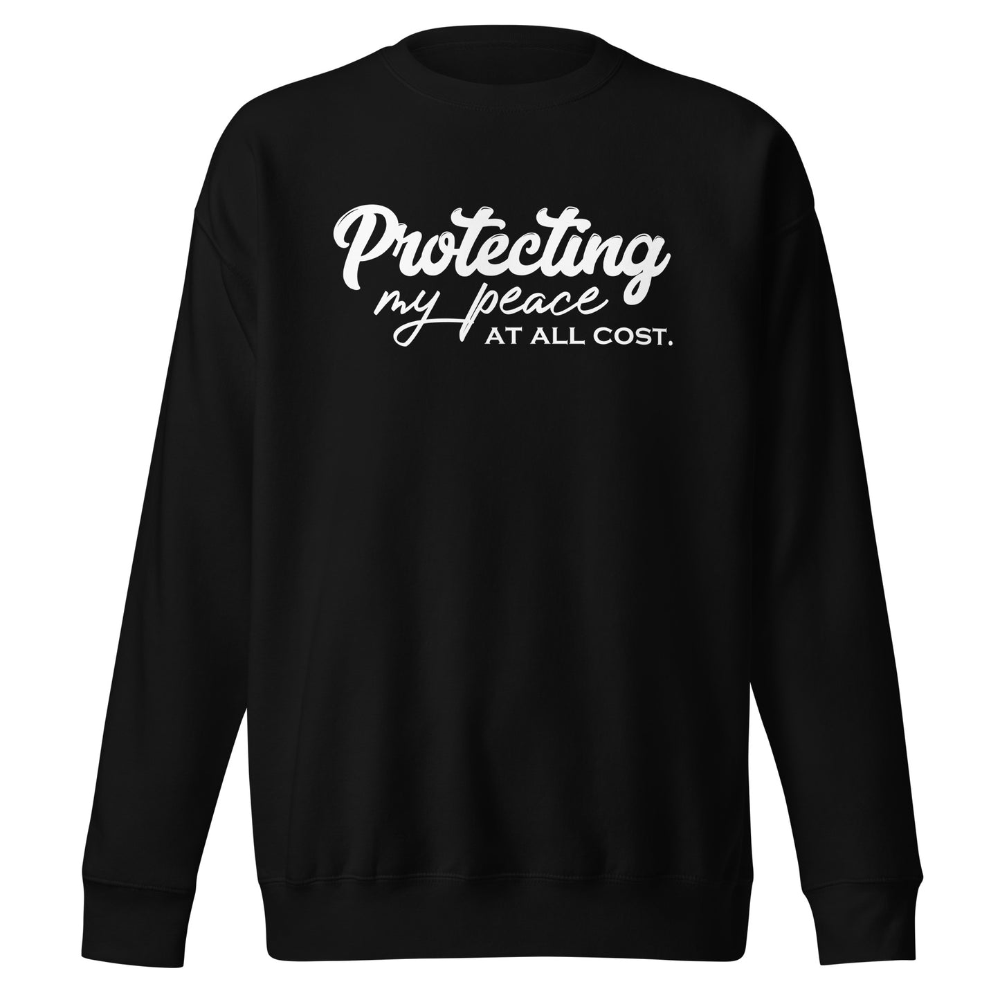 Protecting My Peace Premium Sweatshirt