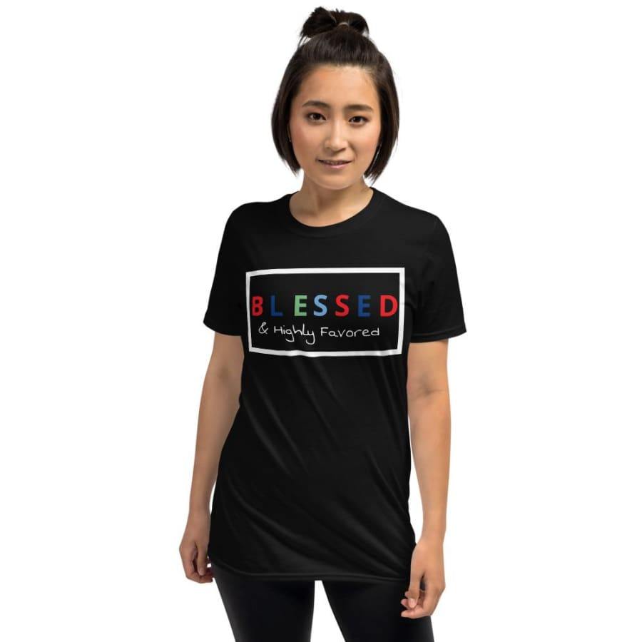 Blessed And Highly Short-Sleeve Unisex T-Shirt