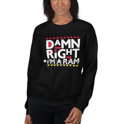 Damn Right Ram Sweatshirt