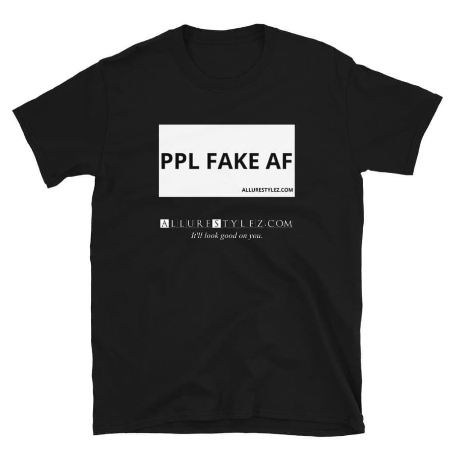 Fake Af Short-Sleeve Unisex T-Shirt Black / S