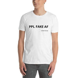 Fake Af Short-Sleeve Unisex T-Shirt