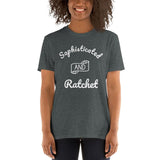 Sophisticated And Ratchet Short-Sleeve Unisex T-Shirt Dark Heather / S