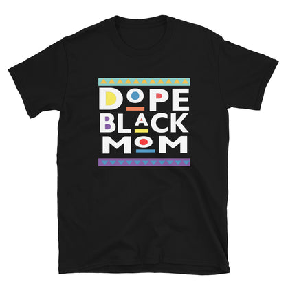 Dope Black Mom Unisex T-Shirt