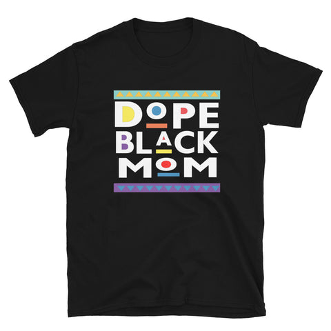 Dope Black Mom Unisex T-Shirt